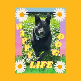 Happy Dog Life T-Shirt