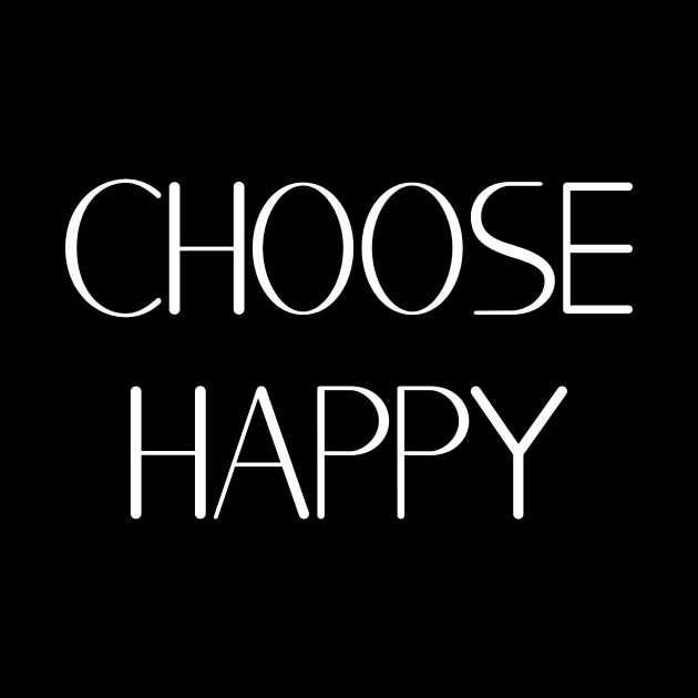 choose happy by potatonamotivation