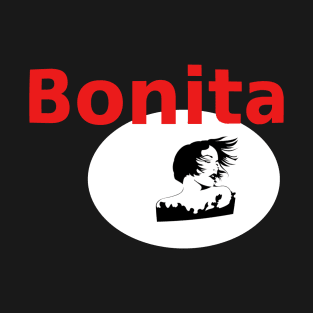 Bonita (Pretty in Spanish) T-Shirt