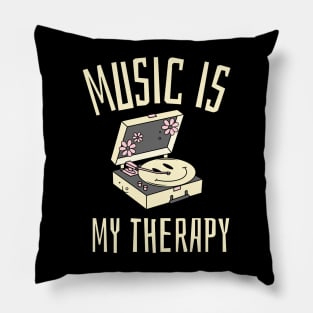 music is my therapy Pillow