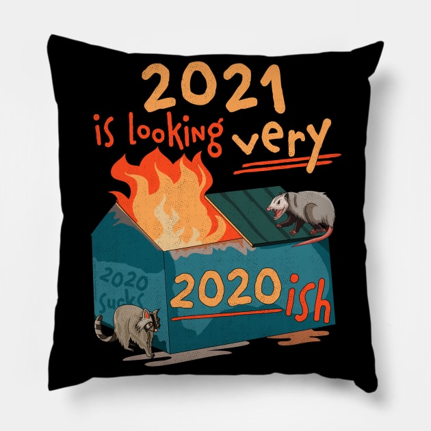 2021 is looking very 2020 ish Funny Dumpster Fire Pillow by OrangeMonkeyArt