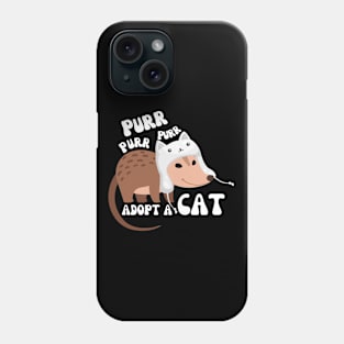 Adopt A Cat Opossum Phone Case