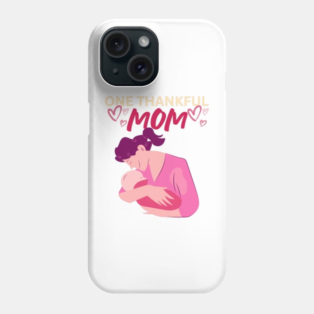 One Thankful Mommy - Mom Illustration Phone Case by Trendy-Now