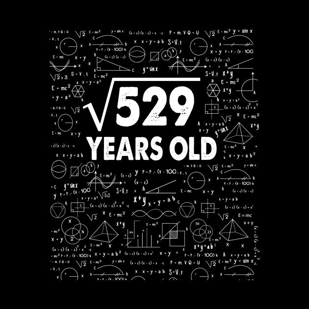 23 years old 23th birthday Gift Square Root of 529 Science Lover Gifts Bday by smtworld