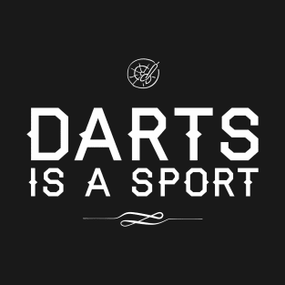 Darts is a Sport T-Shirt