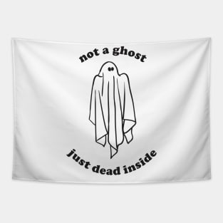 Funny Halloween Not A Ghost Just Dead Inside Aesthetics Tapestry