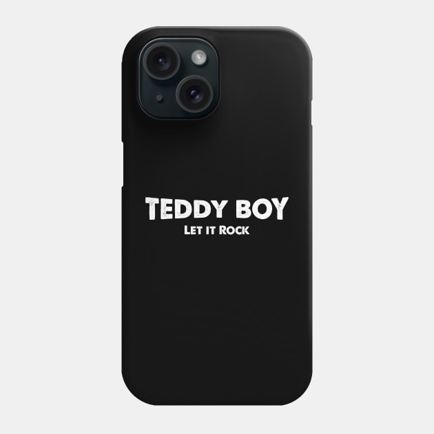 Teddy Boy let it rock Phone Case by Kingrocker Clothing