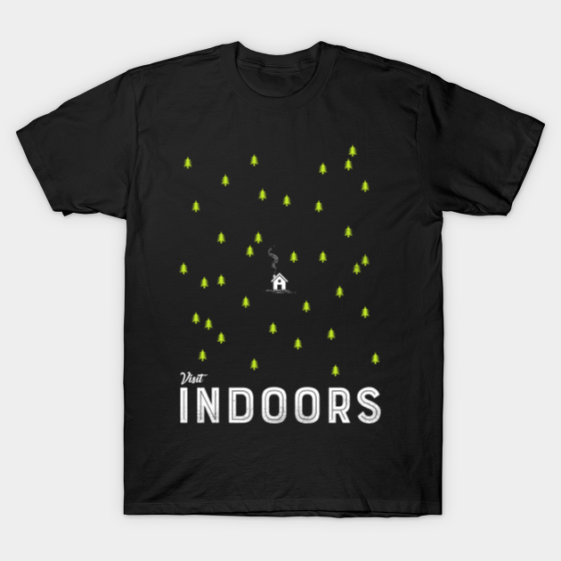 Discover Visit Indoors - Indoors - T-Shirt