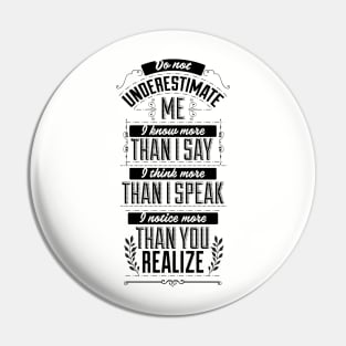 Do not underestimate me self confidence quote Pin