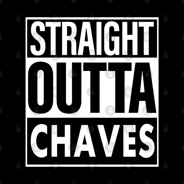 Chaves Name Straight Outta Chaves by ThanhNga