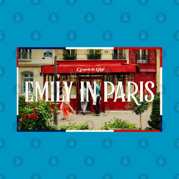 L’Esprit de Gigi: Emily in Paris Title Card [Season 3] by akastardust