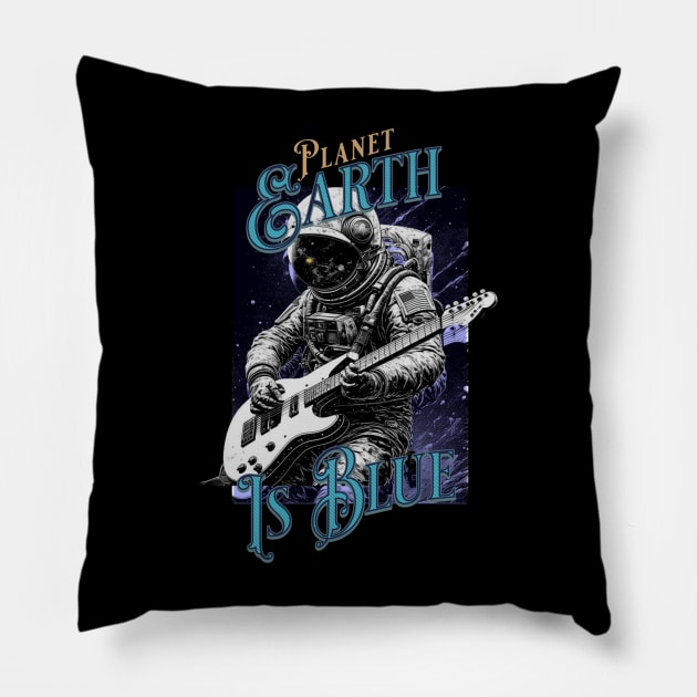 Planet Earth Is Blue Pillow by RockReflections