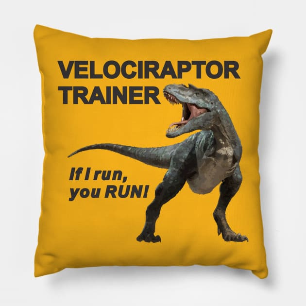 VelociraptorTrainer Pillow by Cavalrysword