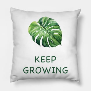 Keep Growing Growth Mindset Plant Lover Gift Monstera Watercolor Pillow