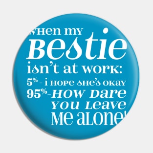 Bestie - White letters Pin