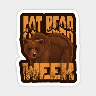 fat bear week Magnet