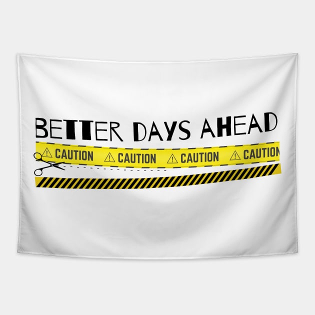 Better Days Ahead Tapestry by JM ART