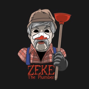 Zeke The Plumber T-Shirt