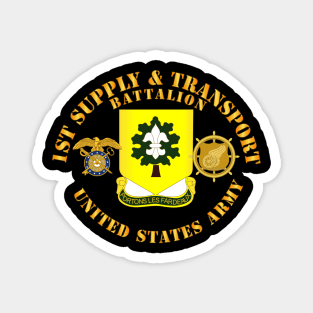 1st Supply and Transport Battalion - US Army w Branch Magnet