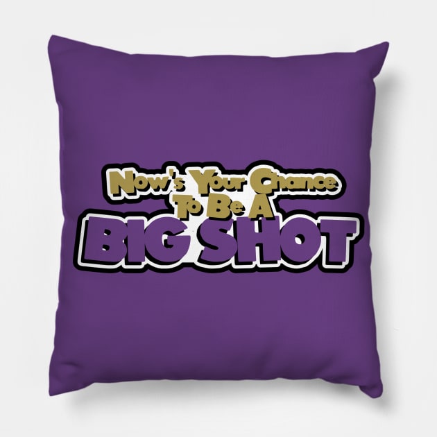 Be A Big Shot Pillow by TheMillieMania