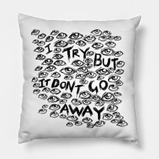 I Try But it Don’t Go Away - Wall of Eyes - Illustrated Lyrics Pillow