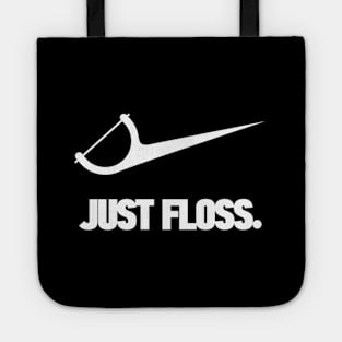 Dentist Just Floss Dental Office Tote