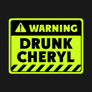 drunk Cheryl T-Shirt