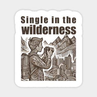 single in nature Magnet