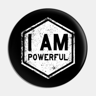 I AM Powerful - Affirmation - White Pin