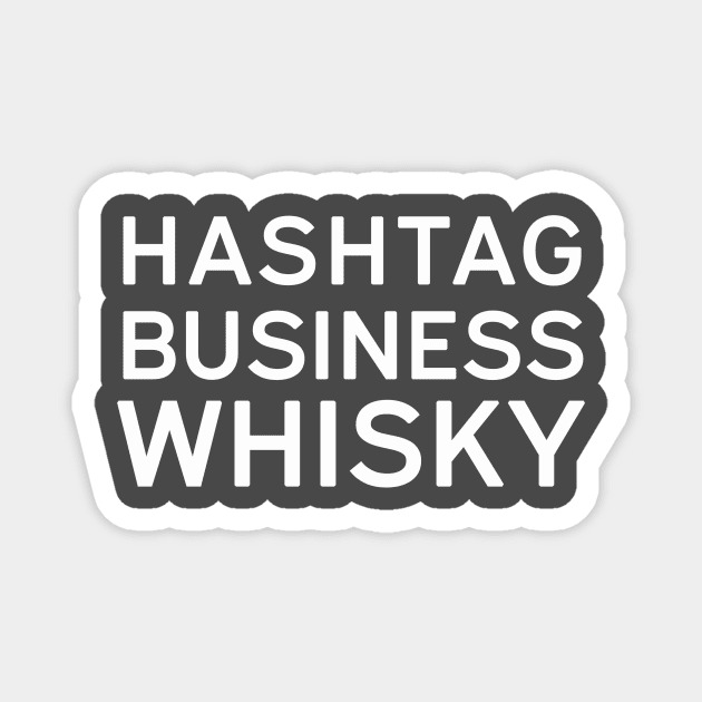 Business Whisky Magnet by PokemonGoRadio