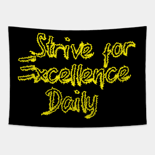 Strive For Excellence Daily Tapestry