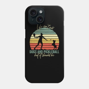 Life Isn't All Dogs And Pickleball Player Retro Vintage Phone Case