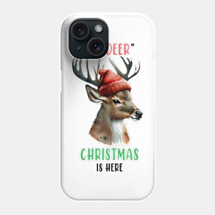 Oh Deer Christmas is here Phone Case
