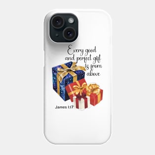 Every Good and Perfect Gift Comes from Above Phone Case