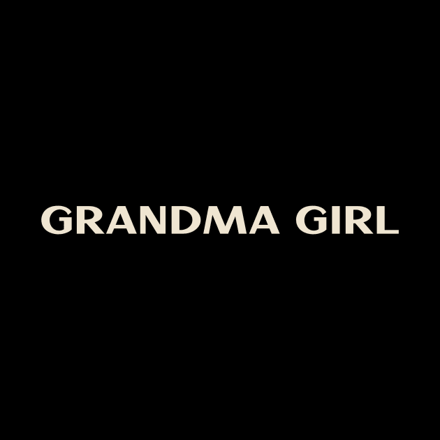 Grandma Girl Funny Girl Ironic Girl by TV Dinners