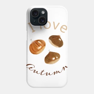 I love Autumn Phone Case