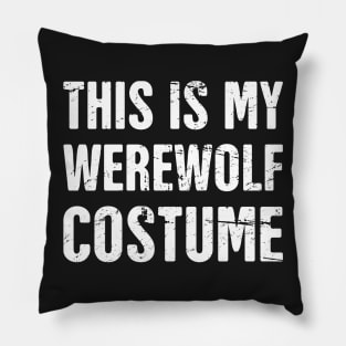 This Is My Werewolf Costume | Halloween Costume Party Pillow