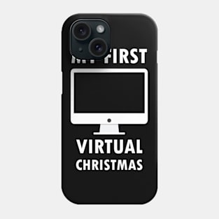 My First Virtual CHRISTMAS - Lockdown CHRISTMAS - Phone Case