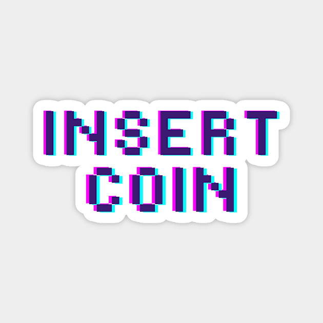 Insert Coin Magnet by PhotoSphere