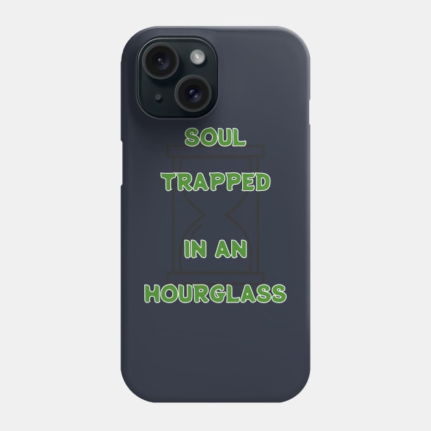 trapped soul  in an hourglass Phone Case by yzbn_king