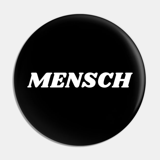 Jewish Gift, Yiddish MENSCH Pin by ProPod