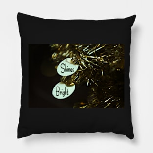 Shines bright Pillow