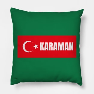 Karaman City in Turkish Flag Pillow