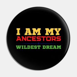 I Am Not My Ancestors Pin