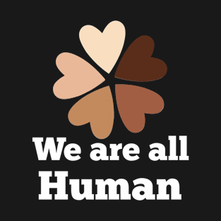Humanity and equality T-Shirt
