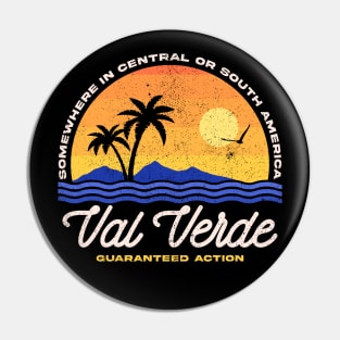 Visit Val Verde - 80s Movies Pin