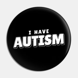 I have Autism Cool Pin