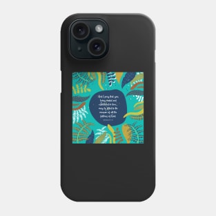 All the fullness of God, Ephesians 3:17-21, Bible Quote Phone Case