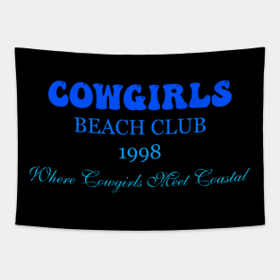 Cowgirls Beach Club 1998 Where Cowgirls Meet Coastal Tapestry