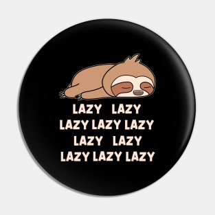 Funny Lazy Sloth Pin